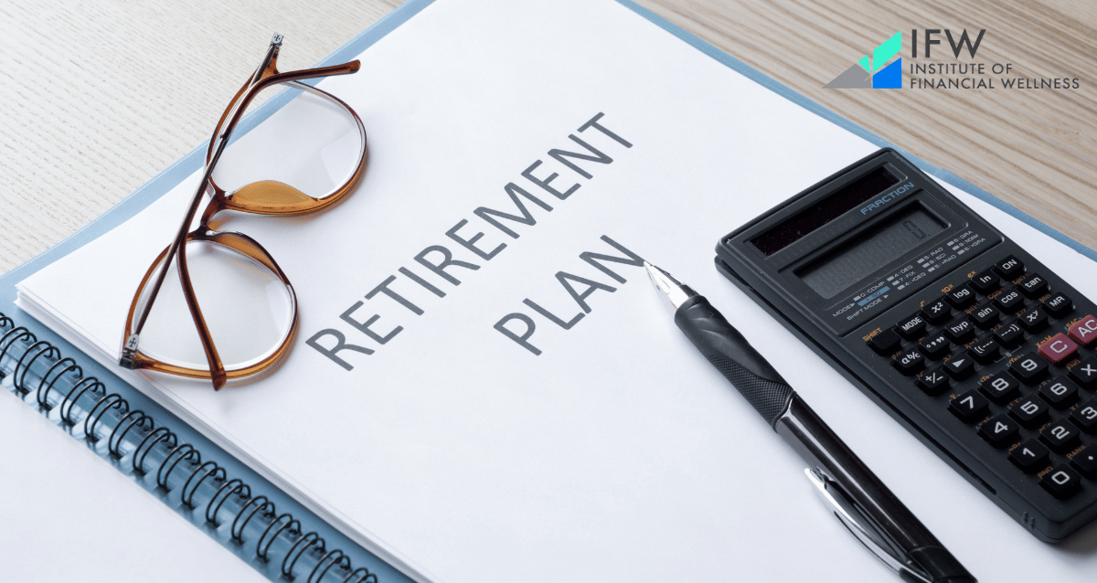 What Are The Top 5 Retirement Mistakes You Need To Avoid & How? | The IFW