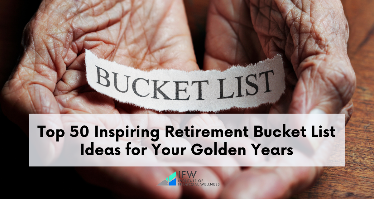 Inspiring Retirement Bucket List Ideas