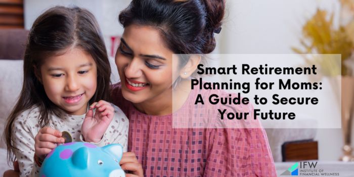 Retirement Planning for Moms