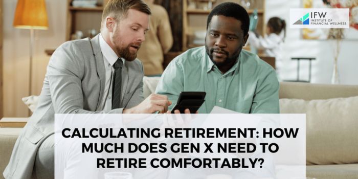 How much does Gen X need to retire comfortably