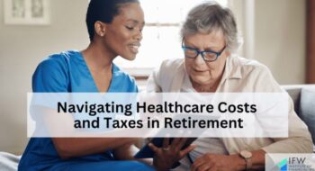 Healthcare costs and Taxes in Retirement