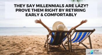 Retiring early & comfortably