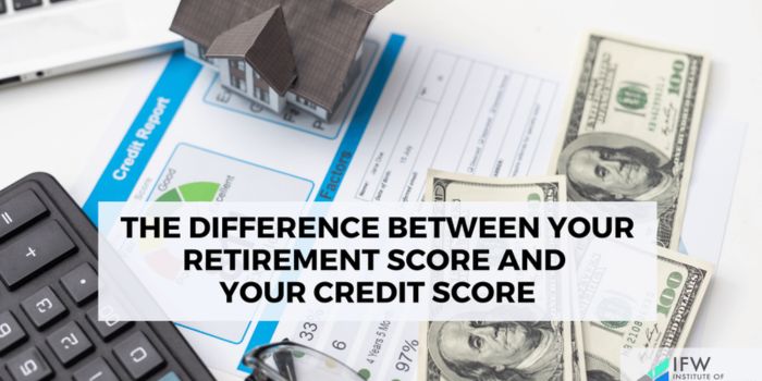 Retirement Score vs Credit Score