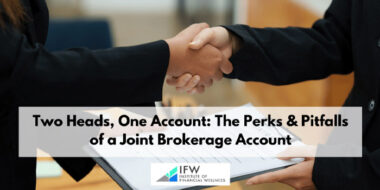 Two Heads, One Account: The Perks & Pitfalls of a Joint Brokerage Account