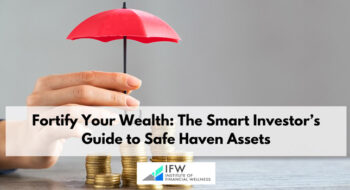 Fortify Your Wealth: The Smart Investor’s Guide to Safe-Haven Assets